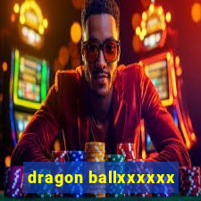 dragon ballxxxxxx